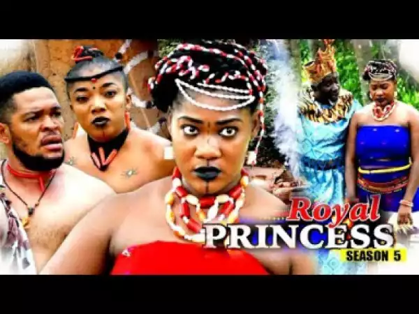 Video: Royal Princess Season 5 | 2018 Latest Nigerian Nollywood Movie